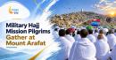 Military Hajj mission Arafat