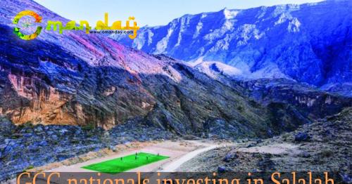 GCC nationals investing in Salalah and Sohar: report