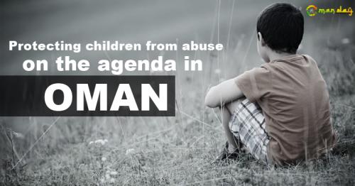 Protecting children from abuse on the agenda in Oman