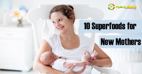 Superfoods for new mother