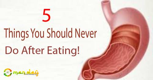 Things You Should Never Do After Eating