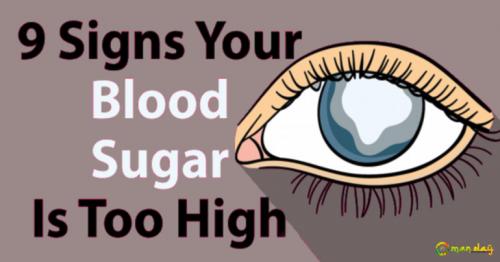 Nine Signs Of Very High Blood Sugar!