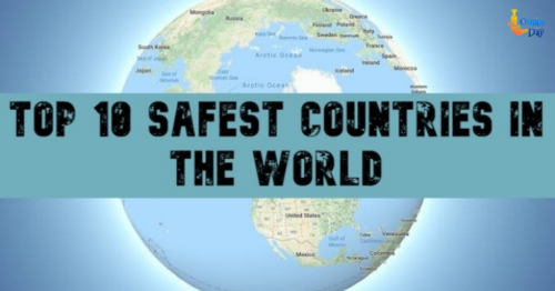 10 Safest Countries In The World 2020