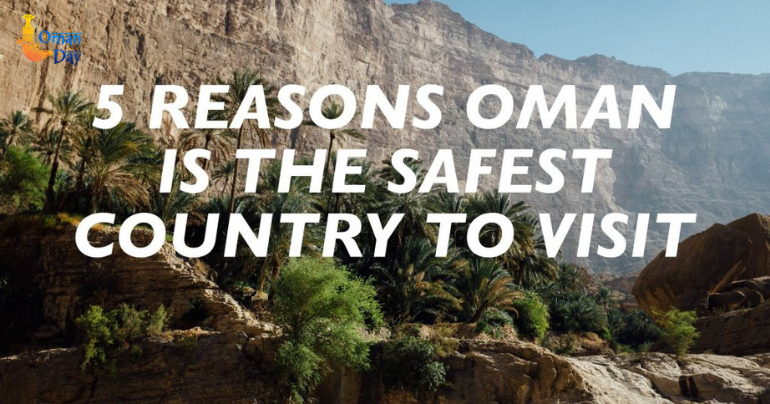 5 Reasons Oman is the Safest Country to Visit
