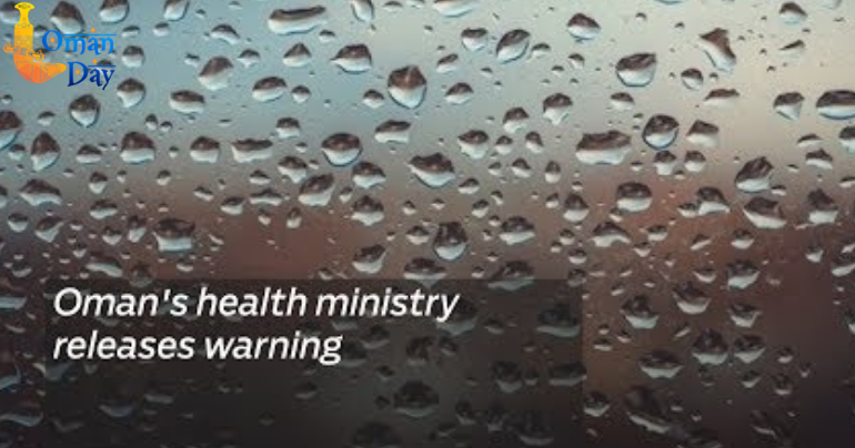 Oman’s health ministry releases warning
